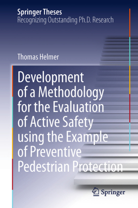 Development of a Methodology for the Evaluation of Active Safety using the Example of Preventive Pedestrian Protection 