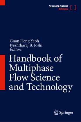 Handbook of Multiphase Flow Science and Technology, 2 Teile 