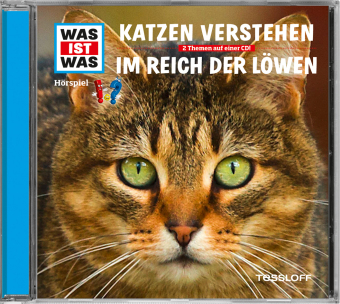 WAS IST WAS Hörspiel: Katzen verstehen / Im Reich der Löwen, Audio-CD