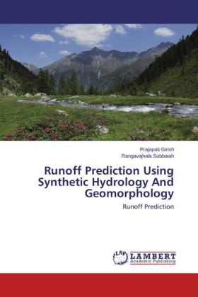 Runoff Prediction Using Synthetic Hydrology And Geomorphology von ...