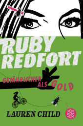 Ruby Redfort - Gefährlicher als Gold Cover