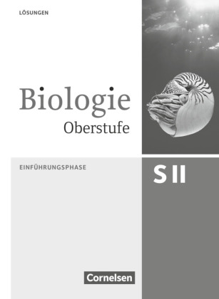Biologie Oberstufe (3. Auflage) - Allgemeine Ausgabe - Einführungsphase NRW und Hessen 