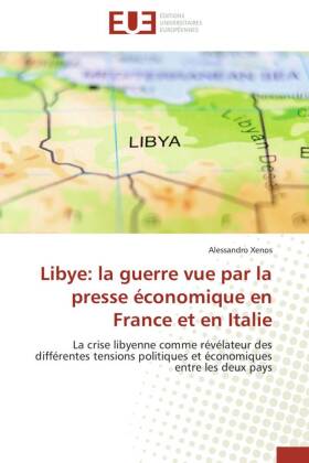 Libye: la guerre vue par la presse économique en France et en Italie 