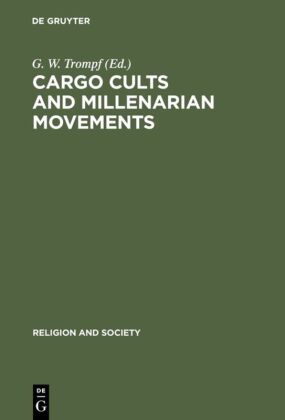 Cargo Cults and Millenarian Movements 