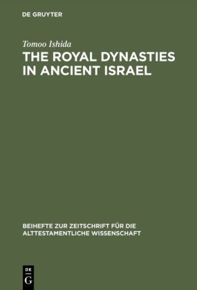 The Royal Dynasties in Ancient Israel 