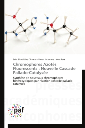 Chromophores Azotés Fluorescents : Nouvelle Cascade Pallado-Catalysée 