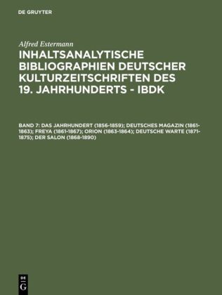 Das Jahrhundert (1856-1859); Deutsches Magazin (1861-1863); Freya (1861-1867); Orion (1863-1864); Deutsche Warte (1871-1 