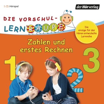 Die Vorschul-Lernraupe: Zahlen und erstes Rechnen, 1 Audio-CD
