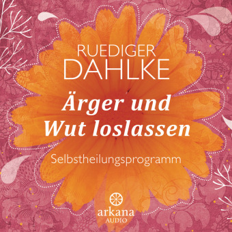 Ärger und Wut loslassen, 1 Audio-CD 