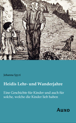 Heidis Lehr- und Wanderjahre 