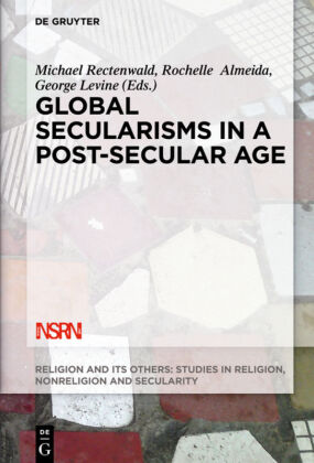 Global Secularisms in a Post-Secular Age 