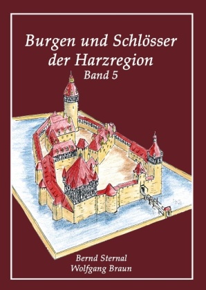 Burgen und Schlösser der Harzregion 