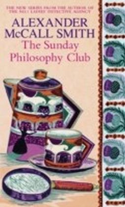 Sunday Philosophy Club von Alexander McCall Smith ISBN 978 0