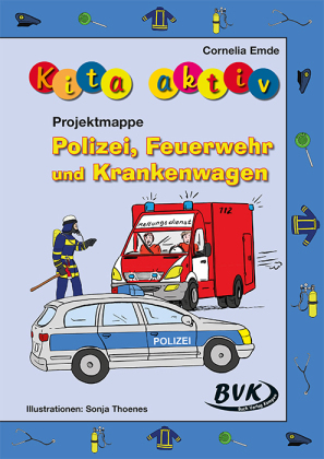 Kita aktiv "Projektmappe Polizei, Feuerwehr und Krankenwagen"