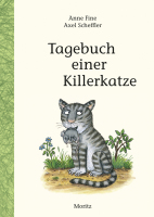 Anne Fine /Axel Scheffler: Tagebuch einer Killerkatze, Moritz Verlag, 9.95€, ISBN: 978-3-89565-298-1, Copyright Buchcover Moritz Verlag