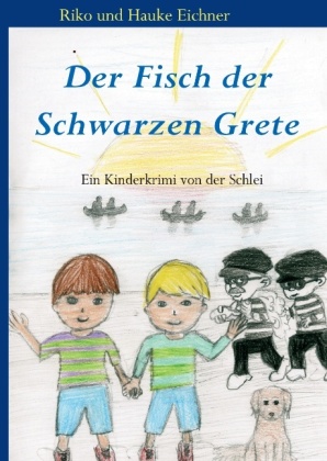 Der Fisch der Schwarzen Grete 