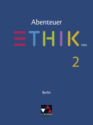 Abenteuer Ethik Berlin 2 - neu