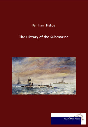 The History of the Submarine 