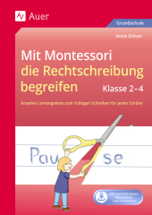 Mit Montessori die Rechtschreibung begreifen 2-4, m. 1 Beilage
