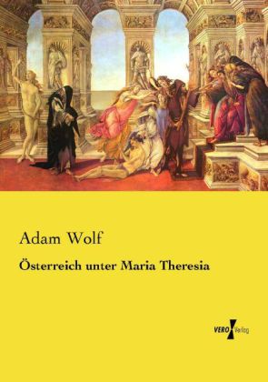 Österreich unter Maria Theresia 