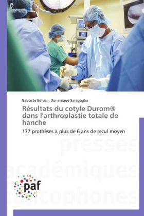 Résultats du cotyle Durom® dans l'arthroplastie totale de hanche 