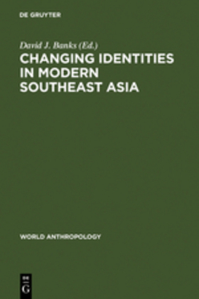 Changing Identities in Modern Southeast Asia 