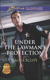 Under the Lawman's Protection (Mills & Boon Love Inspired Suspense) (SWAT: Top Cops - Book 3) Under the Lawman's Protection (Mills & Boon Love Inspired Suspense) (SWAT: Top Cops - Book 3)