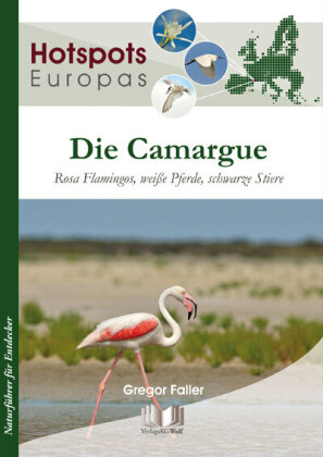 Hotspots Europa, Die Camargue 