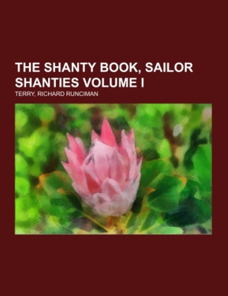 The Shanty Book, Sailor Shanties 