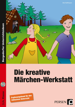 Die kreative Märchen-Werkstatt - Ergänzungsband, m. 1 CD-ROM