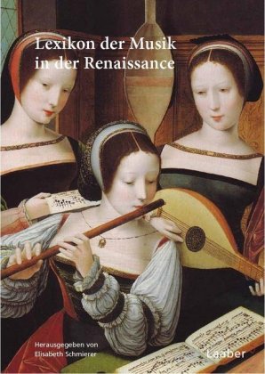 Lexikon der Musik der Renaissance, 2 Tle. 