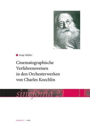Cinematographische Verfahrensweisen in den Orchesterwerken von Charles Koechlin 