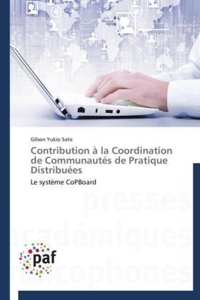 Contribution à la Coordination de Communautés de Pratique Distribuées 