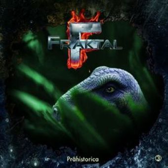 Fraktal - Prähistorica, 1 Audio-CD 