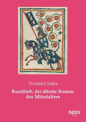 Ruodlieb, der älteste Roman des Mittelalters 