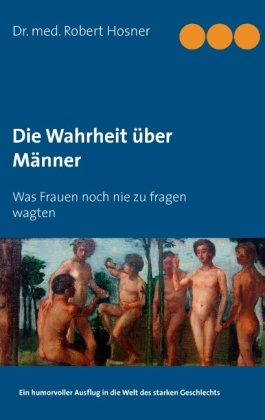 Die Wahrheit über Männer 