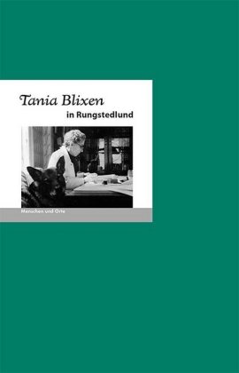 Tania Blixen in Rungstedlund 