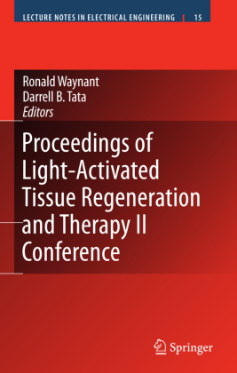 Proceedings of Light-Activated Tissue Regeneration and Therapy Conference 