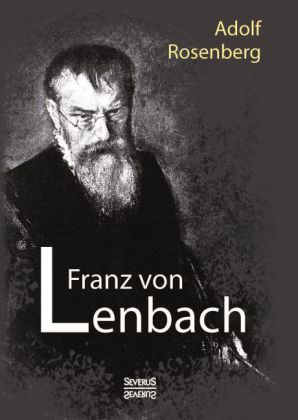 Franz von Lenbach. Monografie 