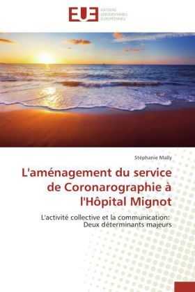 L'aménagement du service de Coronarographie à l'Hôpital Mignot 