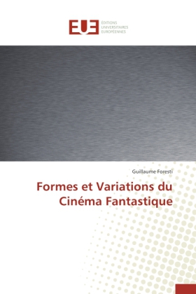 Formes et Variations du Cinéma Fantastique 