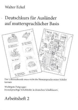 Deutschkurs für Ausländer auf muttersprachlicher Basis - Arbeitsheft 2 