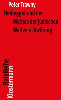 Heidegger und der Mythos der jüdischen Weltverschwörung