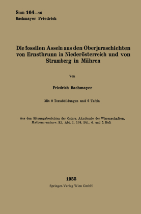 Die fossilen Asseln aus den Oberjuraschichten von Ernstbrunn in Niederösterreich und von Stramberg in Mähren 