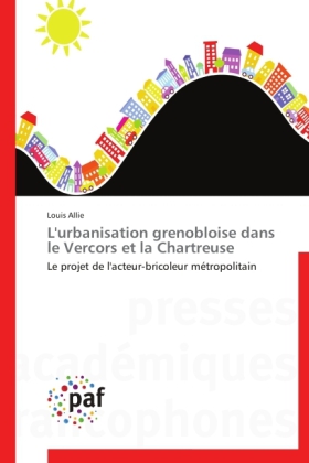 L'urbanisation grenobloise dans le Vercors et la Chartreuse 