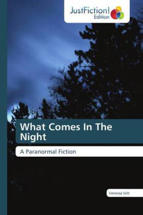 What Comes In The Night 