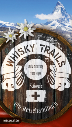 Whisky Trails Schweiz 