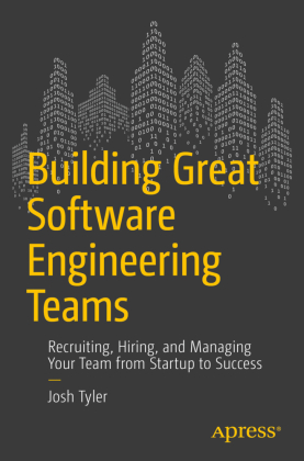 Building Great Software Engineering Teams 