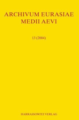 Archivum Eurasiae Medii Aevi 13 (2004) 