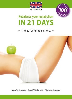 Rebalance your metabolism in 21 days - The Original-UK Edition